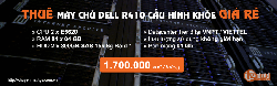 Thế Giới Số cho thuê máy chủ Dell R410 cấu hình khủng giá rẻ tại VNPT IDC và Viettel IDC